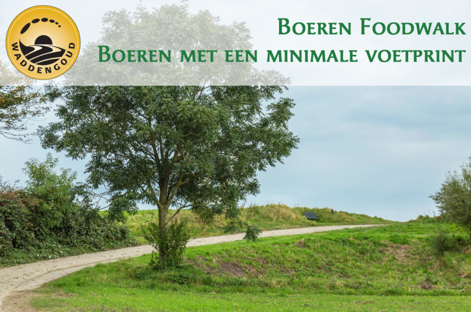 Boerenfoodwalk Boeren met een minimale voetprint